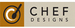 Chef Designs
